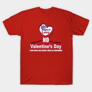 No valentine's day T-Shirt